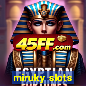 miruky slots